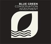 BLUE GREEN CONSERVATION INVESTMENT