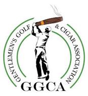 GENTLEMEN'S GOLF & CIGAR ASSOCIATION GGCA