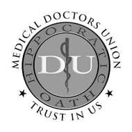 MEDICAL DOCTORS UNION TRUST IN US HIPOCRATIC OATH DU