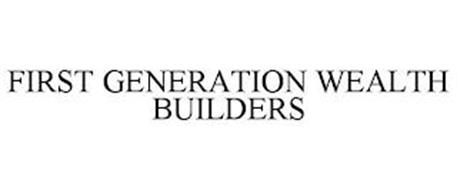 FIRST GENERATION WEALTH BUILDERS