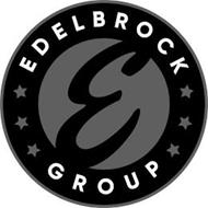 E EDELBROCK GROUP