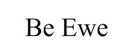 BE EWE