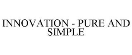 INNOVATION - PURE AND SIMPLE