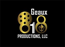GEAUX 818 PRODUCTIONS, LLC