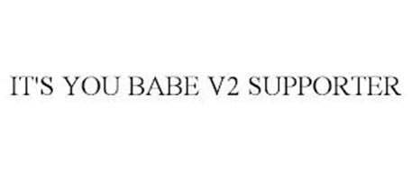 IT'S YOU BABE V2 SUPPORTER
