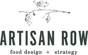 ARTISAN ROW FOOD DESIGN + STRATEGY