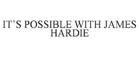 IT'S POSSIBLE WITH JAMES HARDIE