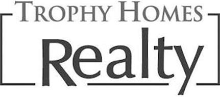 TROPHY HOMES REALTY