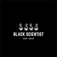 BLACK SCIENTIST EST. 2016