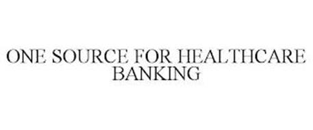 ONE SOURCE FOR HEALTHCARE BANKING
