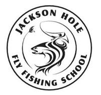JACKSON HOLE FLY FISHING SCHOOL