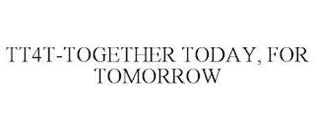 TT4T-TOGETHER TODAY, FOR TOMORROW