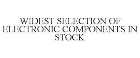 WIDEST SELECTION OF ELECTRONIC COMPONENTS IN STOCK