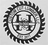 CUSTOM CUT LUMBER LLC EST. 2017 H HAMILTON