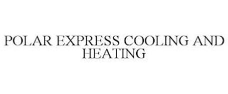 POLAR EXPRESS COOLING AND HEATING