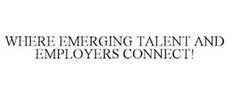 WHERE EMERGING TALENT AND EMPLOYERS CONNECT!