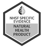 NHSF SPECIFIC EVIDENCE NATURAL HEALTH PRODUCT