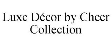 LUXE DÉCOR BY CHEER COLLECTION