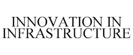 INNOVATION IN INFRASTRUCTURE
