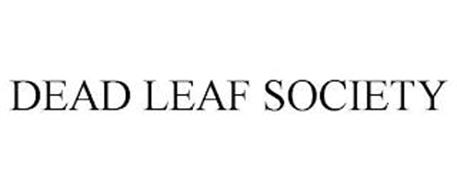 DEAD LEAF SOCIETY