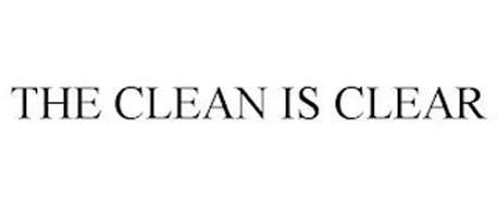THE CLEAN IS CLEAR