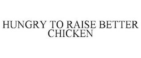 HUNGRY TO RAISE BETTER CHICKEN