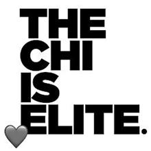 THE CHI IS ELITE.