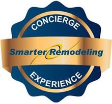 CONCIERGE SMARTER REMODELING EXPERIENCE