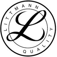 L LITTMANN QUALITY