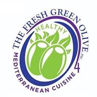THE FRESH GREEN OLIVE, INC. 4 HEALTHY MEDITERRANEAN CUISINE