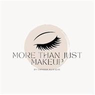 MORE THAN JUST MAKEUP BY CAMARA AUNIQUE