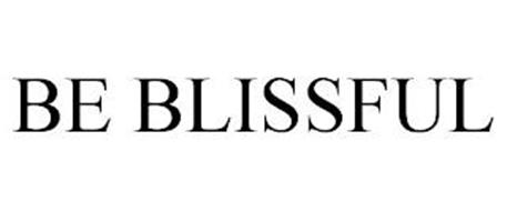 BE BLISSFUL