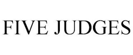 FIVE JUDGES