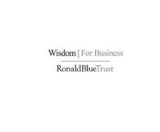 WISDOM | FOR BUSINESS RONALDBLUETRUST