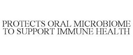 PROTECTS ORAL MICROBIOME TO SUPPORT IMMUNE HEALTH