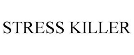 STRESS KILLER