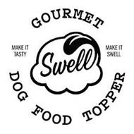 SWELL GOURMET DOG FOOD TOPPER MAKE IT TASTY MAKE IT SWELL