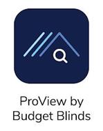 PROVIEW BY BUDGET BLINDS