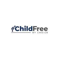 CHILDFREE BY CHOICE