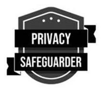 PRIVACY SAFEGUARDER