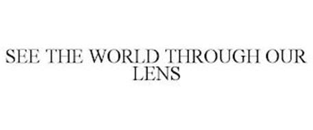 SEE THE WORLD THROUGH OUR LENS