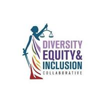 DIVERSITY EQUITY & INCLUSION COLLABORATIVE