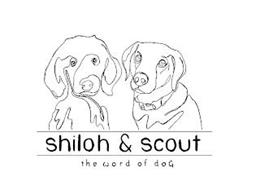 SHILOH & SCOUT THE WORD OF DOG