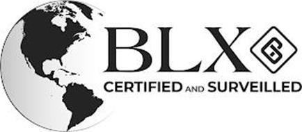 BLX CERTIFIED AND SURVEILLED