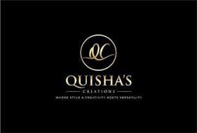 QC QUISHA'S CREATIONS WHERE STYLE & CREATIVITY MEETS VERSATILITY