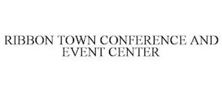 RIBBON TOWN CONFERENCE AND EVENT CENTER