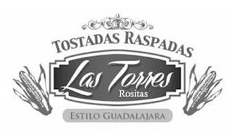 TOSTADAS RASPADAS LAS TORRES ROSITAS ESTILO GUADALAJARA