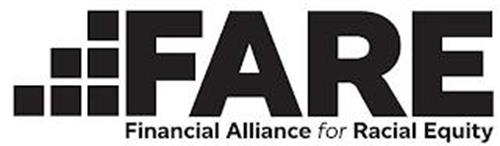 FARE FINANCIAL ALLIANCE FOR RACIAL EQUITY