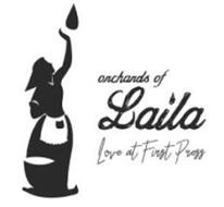 ORCHARDS OF LAILA LOVE AT FIRST PRESS