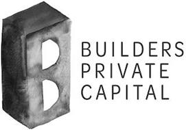 BUILDERS PRIVATE CAPITAL